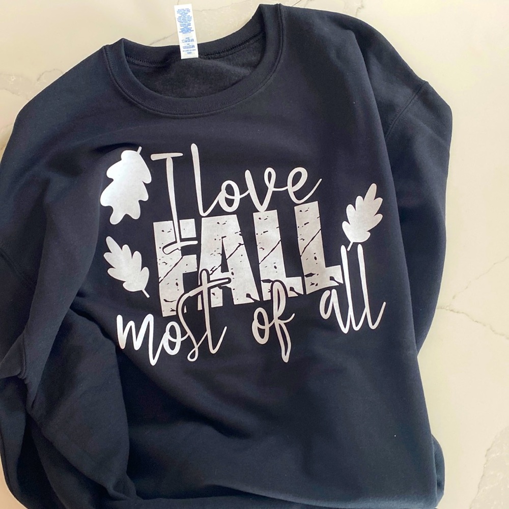 I love fall most of all black crewneck size medium